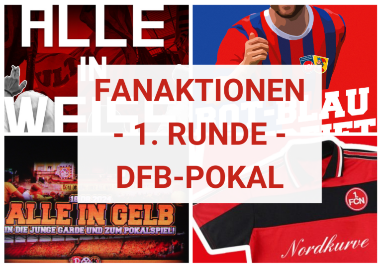 Was aktive Fanszenen & Ultras in 1. Runde im DFB-Pokal planen